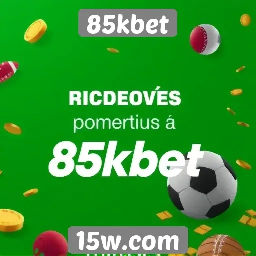 85kbet oferece promoções atrativas para novos usuários